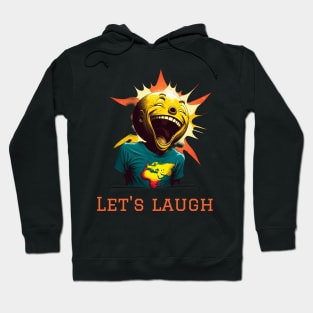 Let's Laugh Hoodie